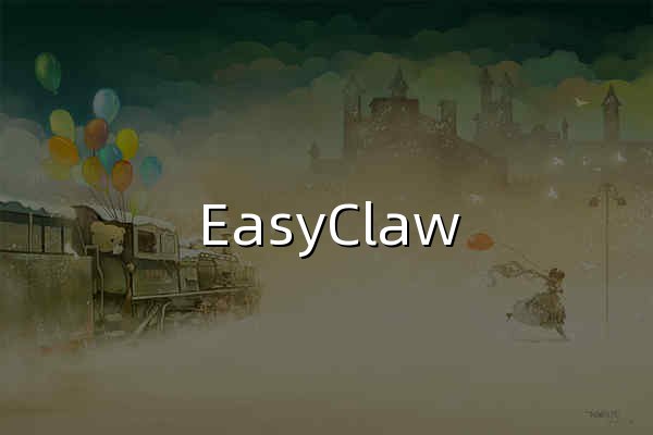 EasyClaw | 您的零配置桌面端AI智能体（基于OpenClaw） - 官网预览